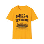 Game Day Built On Tradition T-Shirt — Boston Strong Stadium Tee